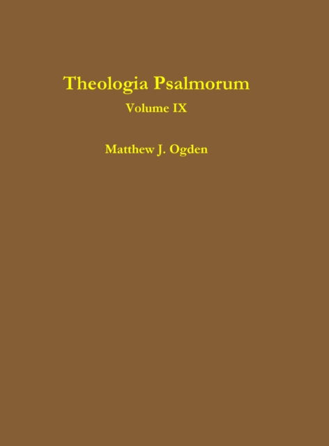 Cover for Matthew Ogden · Theologia Psalmorum (Volume IX) (Hardcover Book) (2021)