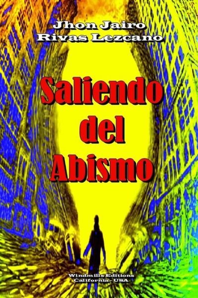 Cover for Jhon Jairo Rivas Lezcano · Saliendo Del Abismo (Pocketbok) (2018)