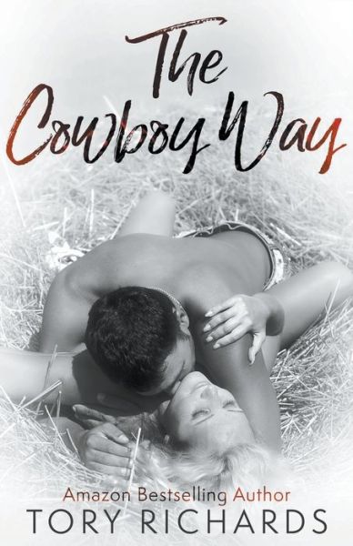 Cover for Tory Richards · The Cowboy Way (Paperback Book) (2020)