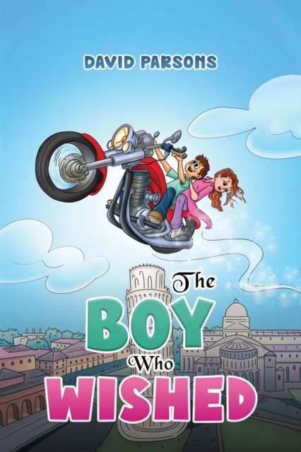 Cover for David Parsons · The Boy Who Wished (Hardcover bog) (2024)
