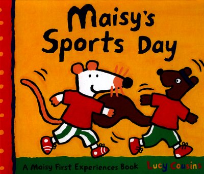 Maisy's Sports Day - Maisy - Lucy Cousins - Bøger - Walker Books Ltd - 9781406365184 - 1. februar 2016