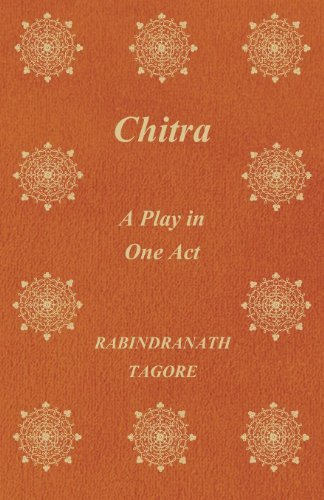 Cover for Rabindranath Tagore · Chitra; a Play in One Act (Taschenbuch) (2008)