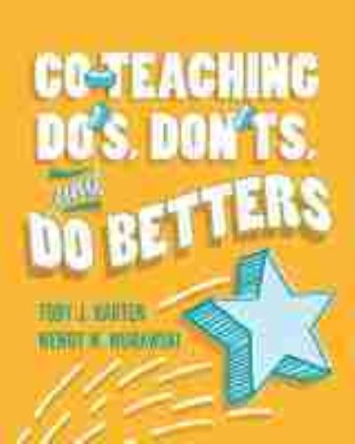 Co-Teaching Do's, Don'ts, and Do Betters - Toby J. Karten - Books - Association for Supervision & Curriculum - 9781416629184 - July 23, 2020