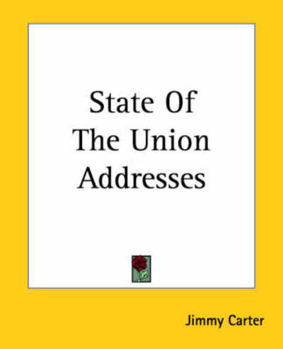 Cover for Jimmy Carter · State of the Union Addresses (Pocketbok) (2004)