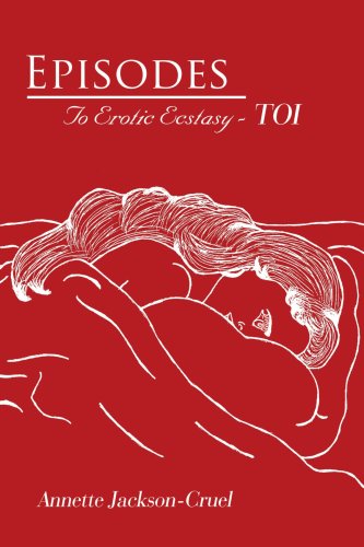 Cover for Annette Jackson · Episodes: to Erotic Ecstasy - Toi (Paperback Book) (2006)