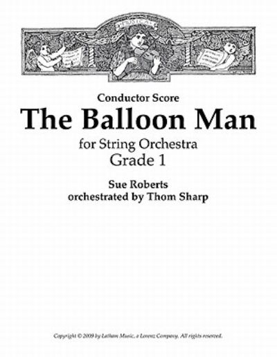 Cover for Sue Roberts · The Balloon Man for String Orchestra - Score (Paperback Book) (2009)