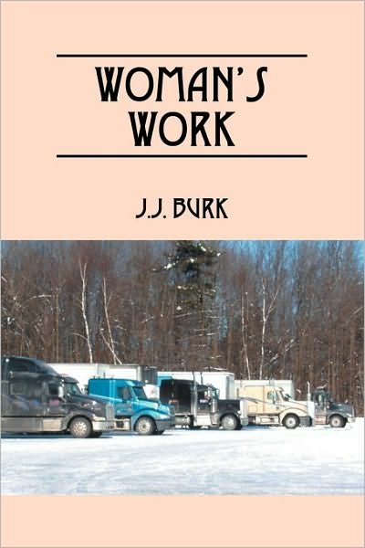 J. J. Burk · Woman's Work (Paperback Bog) (2010)