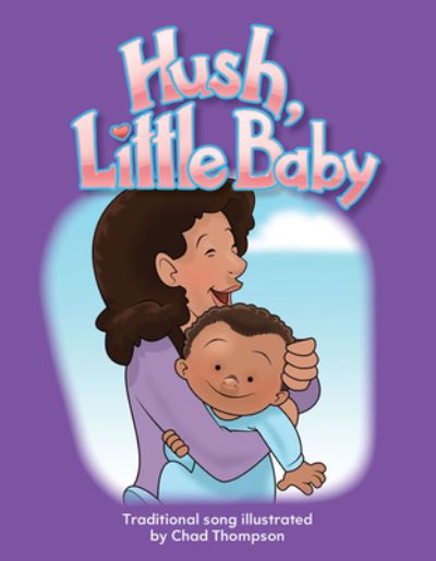 Cover for Chad Thompson · Hush, Little Baby (Book) (2010)