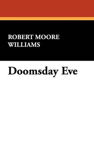 Cover for Robert Moore Williams · Doomsday Eve (Paperback Book) (2009)