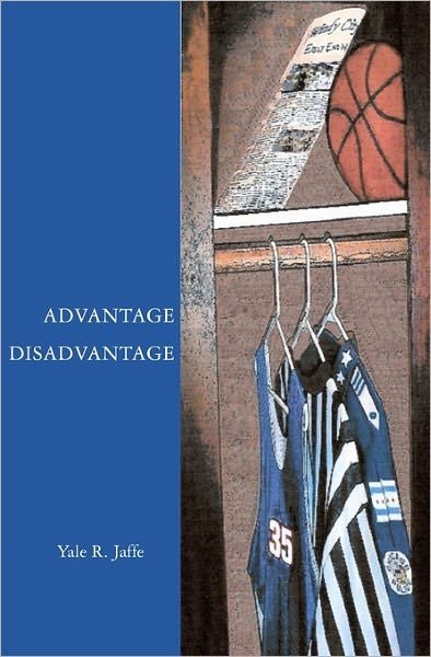 Cover for Yale R Jaffe · Advantage Disadvantage (Paperback Book) (2008)