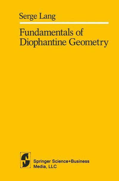 Cover for S. Lang · Fundamentals of Diophantine Geometry (Paperback Book) [1st Ed. Softcover of Orig. Ed. 1983 edition] (2010)