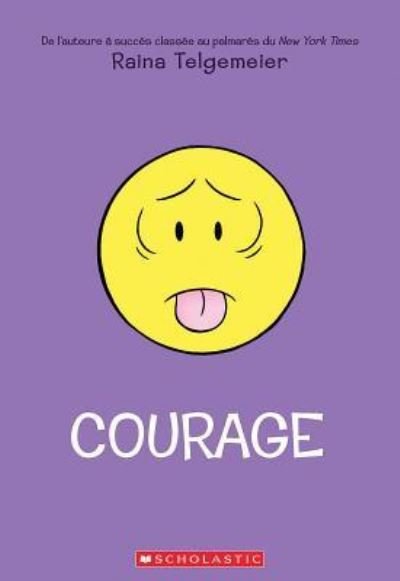 Courage - Raina Telgemeier - Bøger - Scholastic - 9781443177184 - 1. november 2019