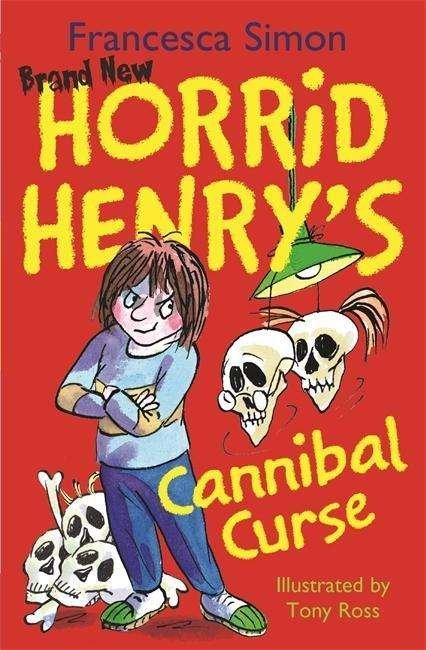 Cannibal Curse: Book 24 - Horrid Henry - Francesca Simon - Livros - Hachette Children's Group - 9781444000184 - 16 de julho de 2015