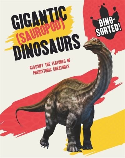 Cover for Sonya Newland · Dino-sorted!: Gigantic (Sauropod) Dinosaurs - Dino-sorted! (Hardcover Book) (2022)