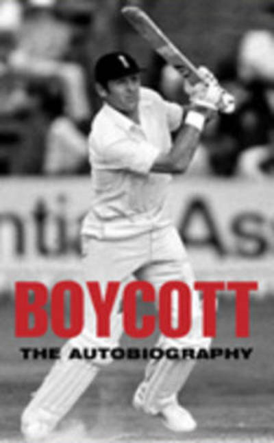 Cover for Geoffrey Boycott · Boycott: The Autobiography (Paperback Book) (2013)