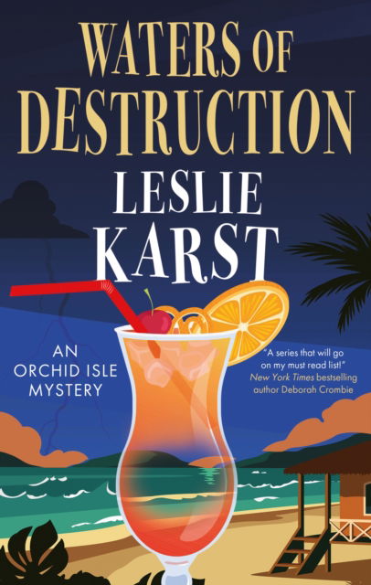 Waters of Destruction - An Orchid Isle Mystery - Leslie Karst - Böcker - Canongate Books - 9781448312184 - 1 april 2025