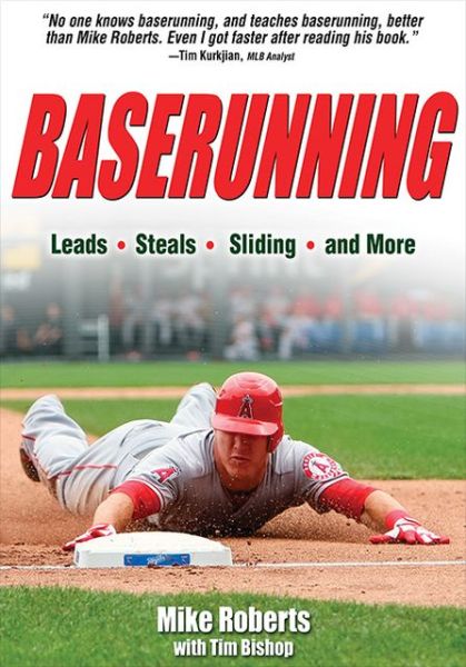 Baserunning - Mike Roberts - Livros - Human Kinetics Publishers - 9781450432184 - 9 de dezembro de 2013