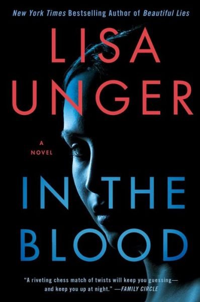 Cover for Lisa Unger · In the Blood: A Novel (Taschenbuch) (2015)