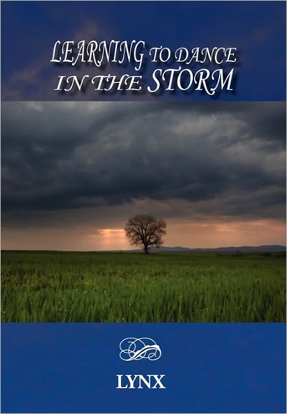 Cover for Lynx · Learning to Dance in the Storm (Hardcover Book) (2010)