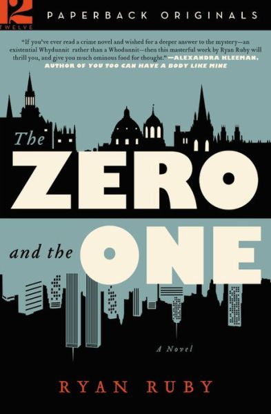 Cover for Ryan Ruby · The Zero and the One: A Novel (Paperback Book) (2017)