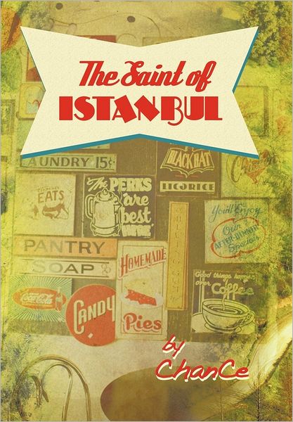 Cover for Chance · The Saint of Istanbul: a Collection of Short Stories (Gebundenes Buch) (2011)