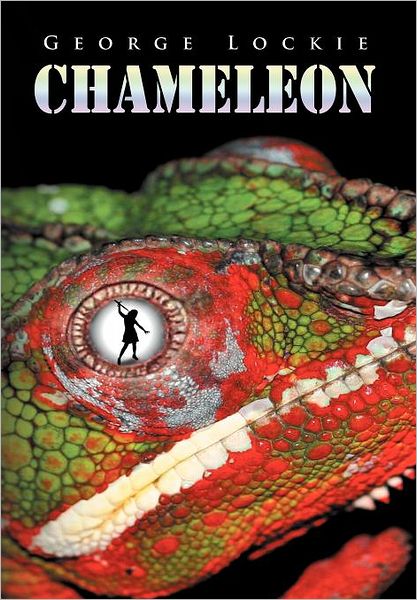 Cover for George Lockie · Chameleon (Hardcover Book) (2011)