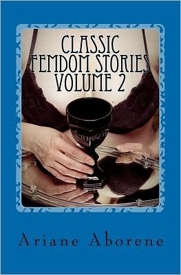 Cover for Ariane Aborene · Classic Femdom Stories Volume 2 (Pocketbok) (2011)