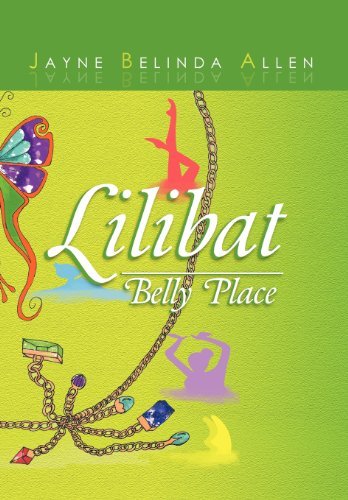 Cover for Jayne Belinda Allen · Lilibat Belly Place (Hardcover Book) (2012)