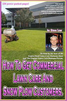 Cover for Steve Low · How to Get Commercial Lawn Care and Snow Plow Customers.: from the Gopher Lawn Care Business Forum &amp; the Gopherhaul Lawn Care Business Show. (Paperback Book) (2011)