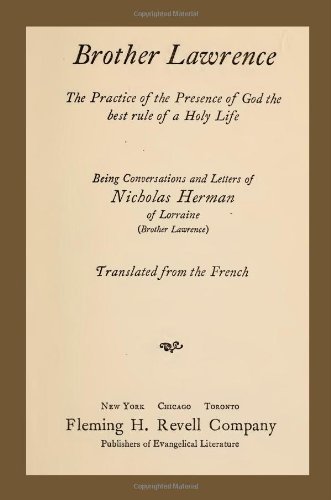 Cover for Brother Lawrence · Brother Lawrence: the Practice of the Presence of God the Best Rule of a Holy Life: Being Conversations and Letter of Nicholas Herman of Lorraine (Brother Lawrence) (Paperback Book) (2012)