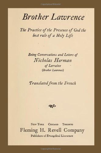 Cover for Brother Lawrence · Brother Lawrence: the Practice of the Presence of God the Best Rule of a Holy Life: Being Conversations and Letter of Nicholas Herman of Lorraine (Brother Lawrence) (Paperback Bog) (2012)