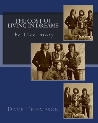 Cover for Dave Thompson · The Cost of Living in Dreams: the 10cc Story (Paperback Bog) (2012)