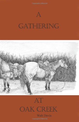 Walt Davis · A Gathering at Oak Creek (Paperback Book) (2012)