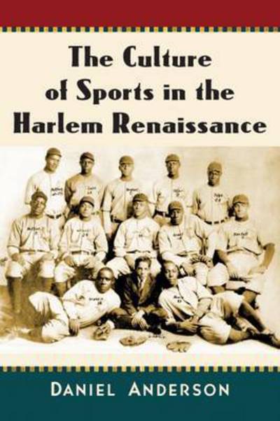 Cover for Daniel Anderson · The Culture of Sports in the Harlem Renaissance (Taschenbuch) (2017)