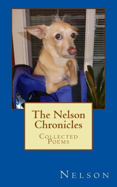 Cover for Nelson · The Nelson Chronicles: Collected Poems (Paperback Bog) (2013)