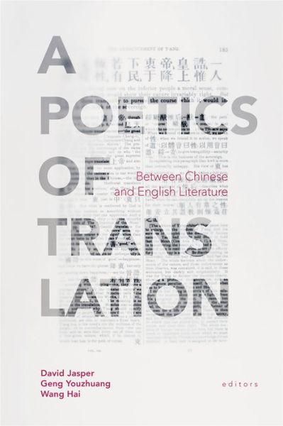 A Poetics of Translation: Between Chinese and English Literature -  - Books - Baylor University Press - 9781481304184 - February 15, 2016