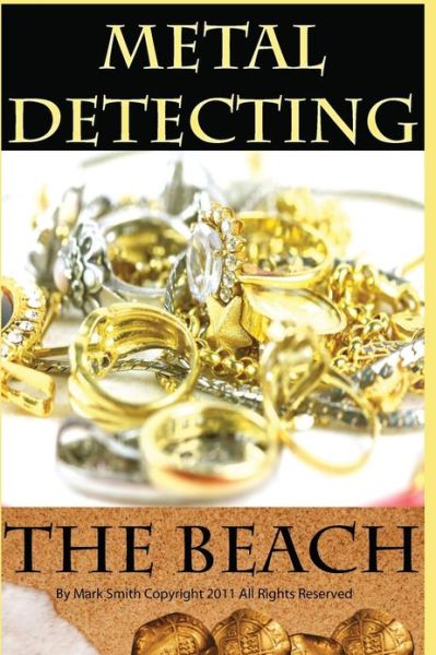 Cover for Mark Smith · Metal Detecting the Beach (Paperback Book) (2013)