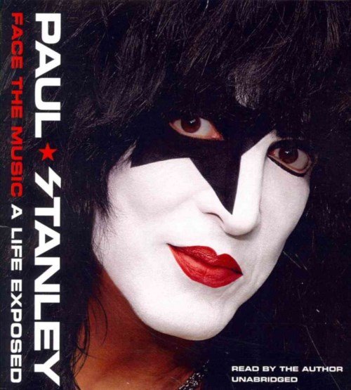Cover for Paul Stanley · Face the Music: a Life Exposed (Hörbok (CD)) [Unabridged edition] (2014)