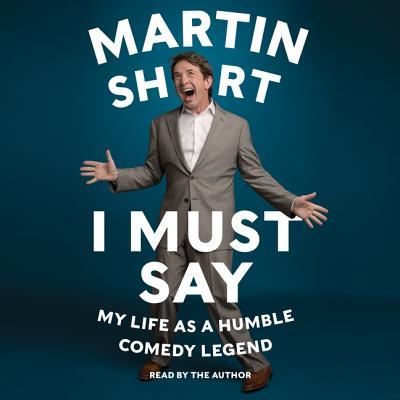 Cover for Martin Short · I Must Say (CD) (2014)