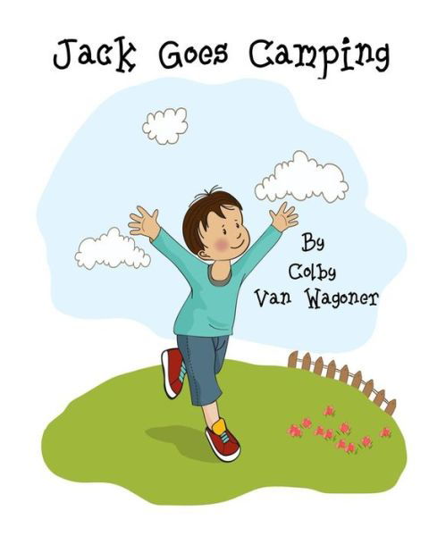 Cover for Colby Van Wagoner · Jack Goes Camping (Taschenbuch) (2013)
