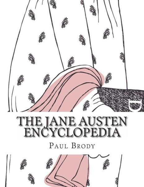 Cover for Paul Brody · The Jane Austen Encyclopedia (Paperback Book) (2014)