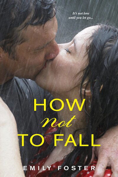 Cover for Emily Foster · How Not To Fall (Pocketbok) (2016)