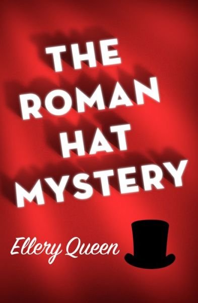 Cover for Ellery Queen · The Roman Hat Mystery (Paperback Bog) (2015)