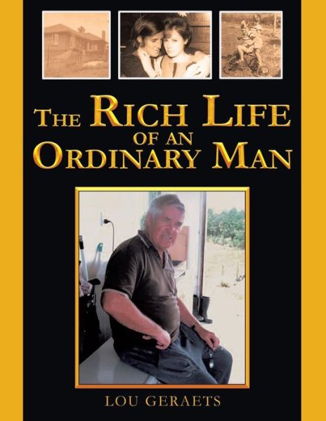 Cover for Lou Geraets · The Rich Life of an Ordinary Man (Paperback Book) (2015)