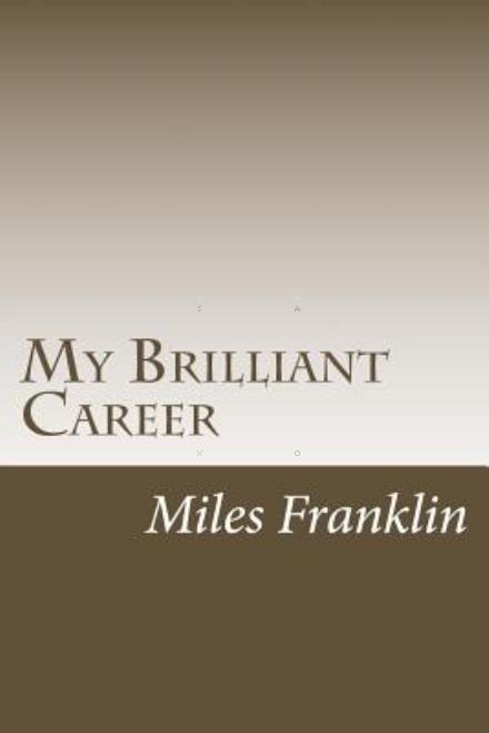 Cover for Miles Franklin · My Brilliant Career (Paperback Book) (2014)