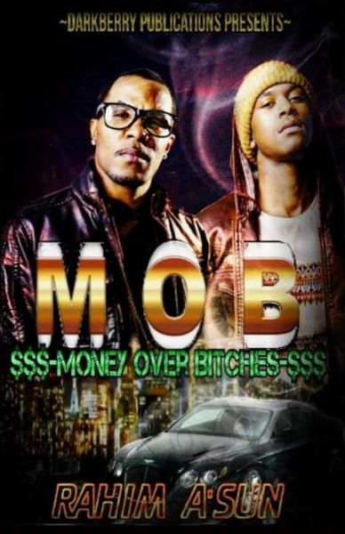 Cover for Rahim A\'sun · M.o.b.: Money over Bitches (Paperback Book) (2014)