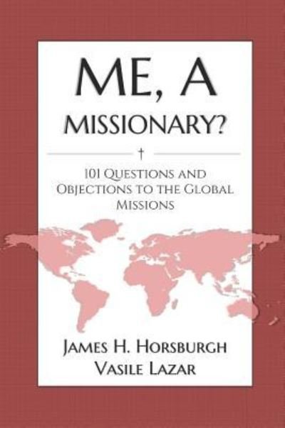 Me, a Missionary? - Ninel Lazar - Books - Createspace Independent Publishing Platf - 9781507725184 - February 1, 2015