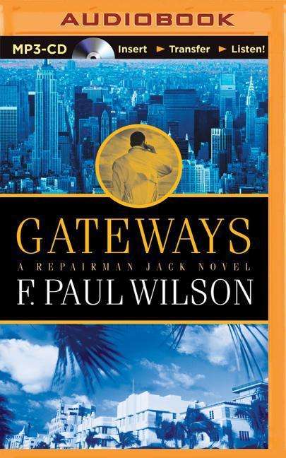 Gateways - F Paul Wilson - Audiolivros - Brilliance Audio - 9781511333184 - 22 de setembro de 2015