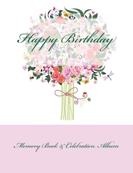 Cover for 30th Birthday Gifts in All Departments · Happy Birthday: Memory Book &amp; Celebration Album (Paperback Book) (2015)