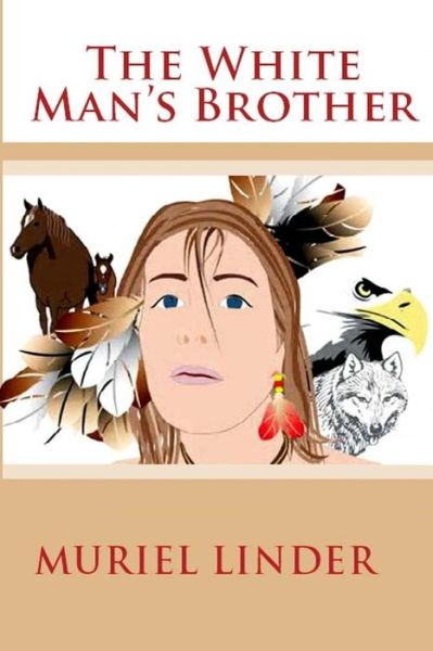 Cover for Muriel Linder · The White Man's Brother (Paperback Book) (2015)